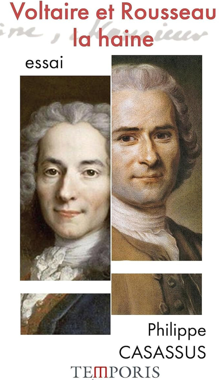 Couvertuure du livre : Voltaire et Rousseau : la haine..